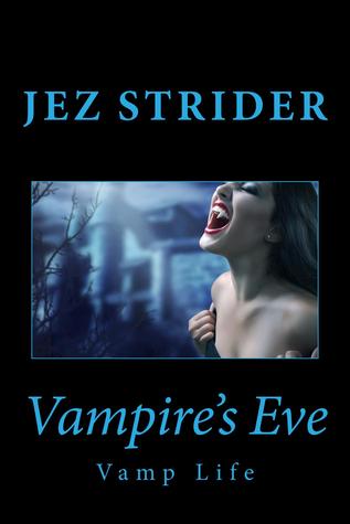 Vampire's Eve (2012) by Jez Strider