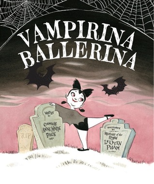 Vampirina Ballerina (2012) by Anne Marie Pace