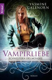 Vampirliebe (2010) by Yasmine Galenorn