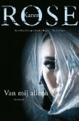 Van mij alleen (2013) by Karen Rose