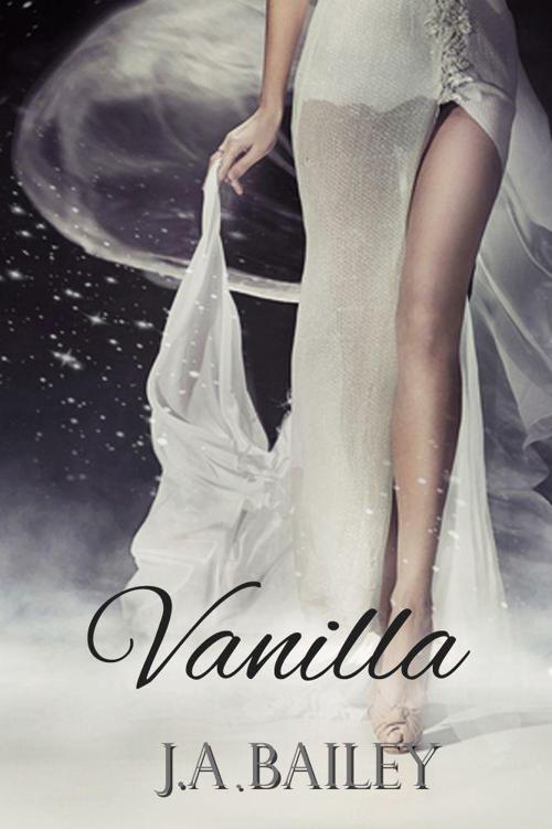 Vanilla by Bailey, J.A.