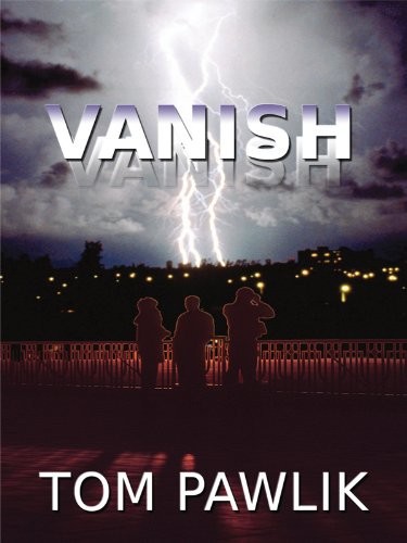 Vanish by Tom Pawlik