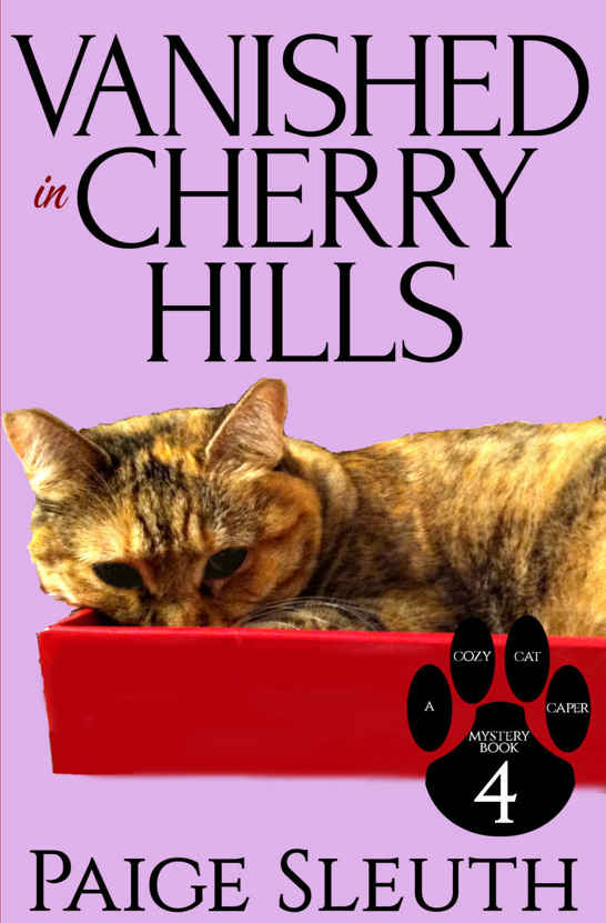 Vanished in Cherry Hills (Cozy Cat Caper Mystery Book 4)