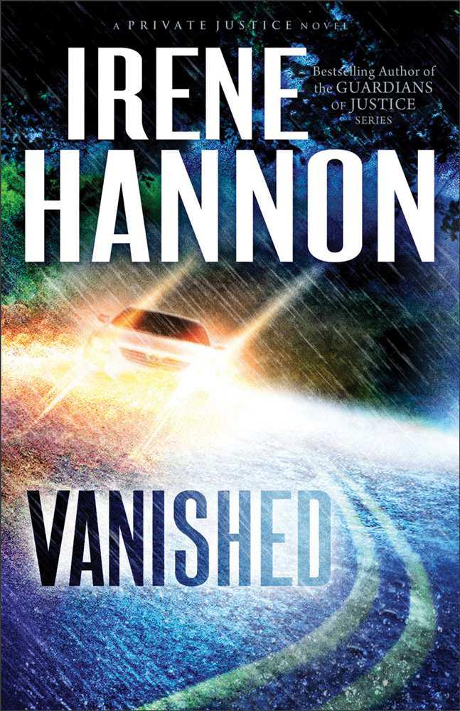 Vanished (Private Justice Book #1): A Novel by Hannon, Irene