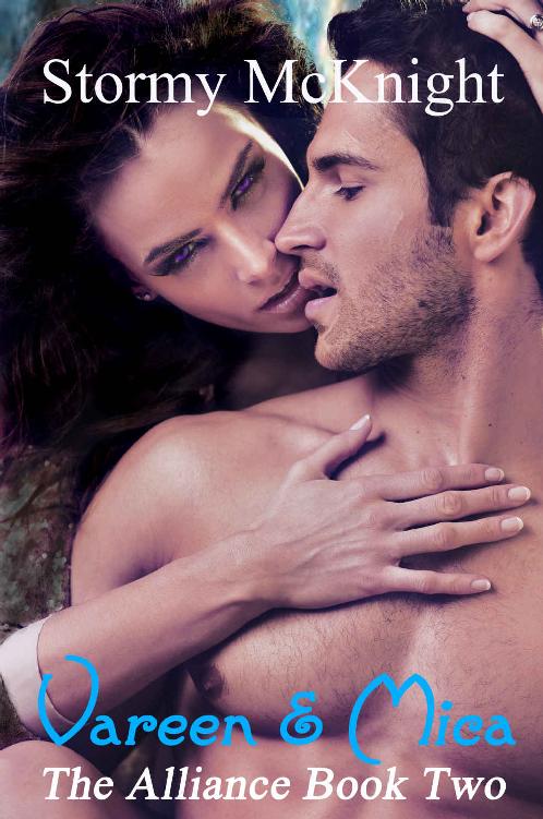 Vareen & Mica (The Alliance Book 2) by Stormy McKnight