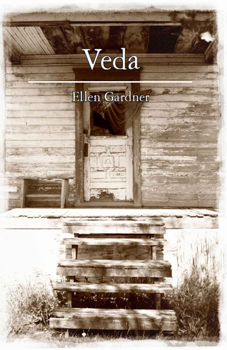 Veda: A Novel by Ellen Gardner