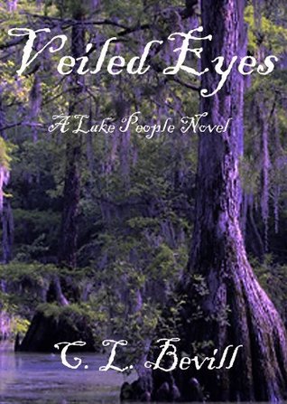 Veiled Eyes (2000) by C.L. Bevill