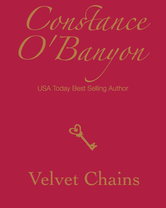 Velvet Chains (Historical Romance) by Constance O'Banyon