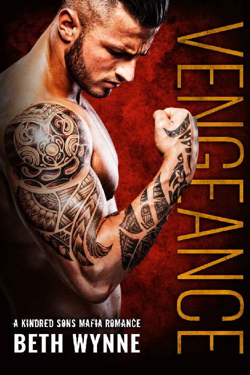 Vengeance: A Kindred Sons Mafia Romance by Beth Wynne