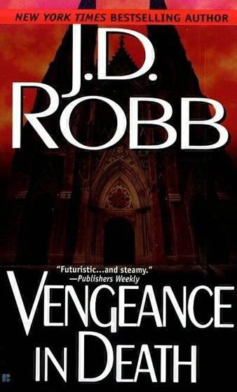 Vengeance in Death by J. D. Robb