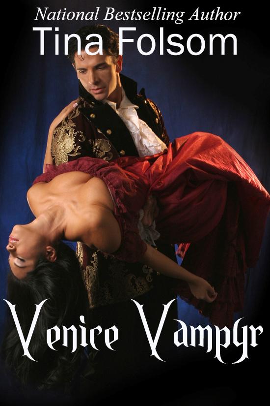 Venice Vampyr: Final Affair by Tina Folsom