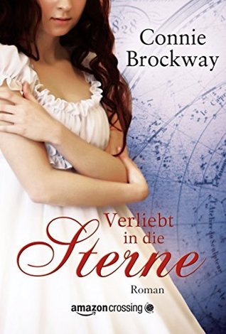 Verliebt in die Sterne (2014) by Connie Brockway