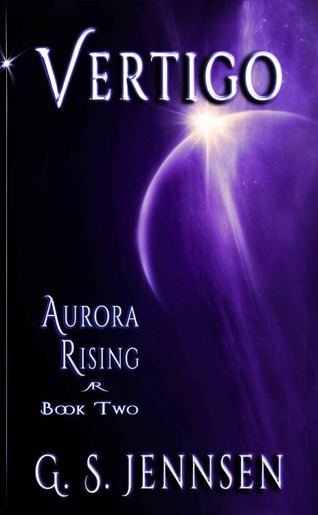 Vertigo: Aurora Rising Book Two by Jennsen, G. S.