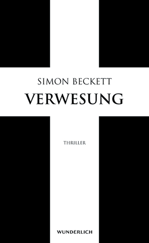 Verwesung (2011) by Simon Beckett