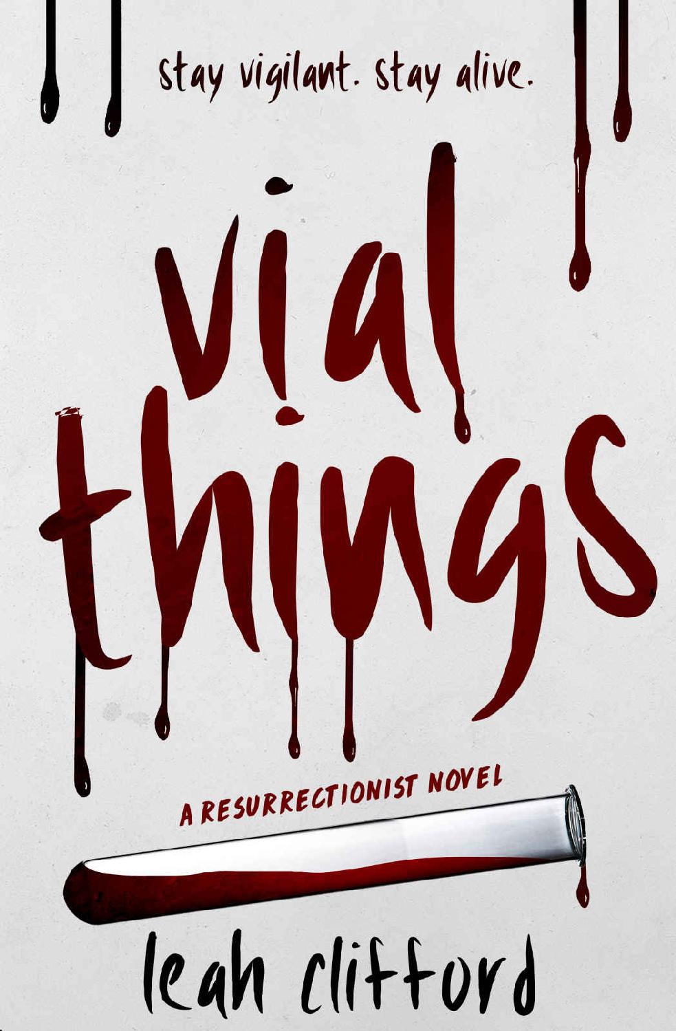 Vial Things (A Resurrectionist Novel Book 1) by Leah Clifford