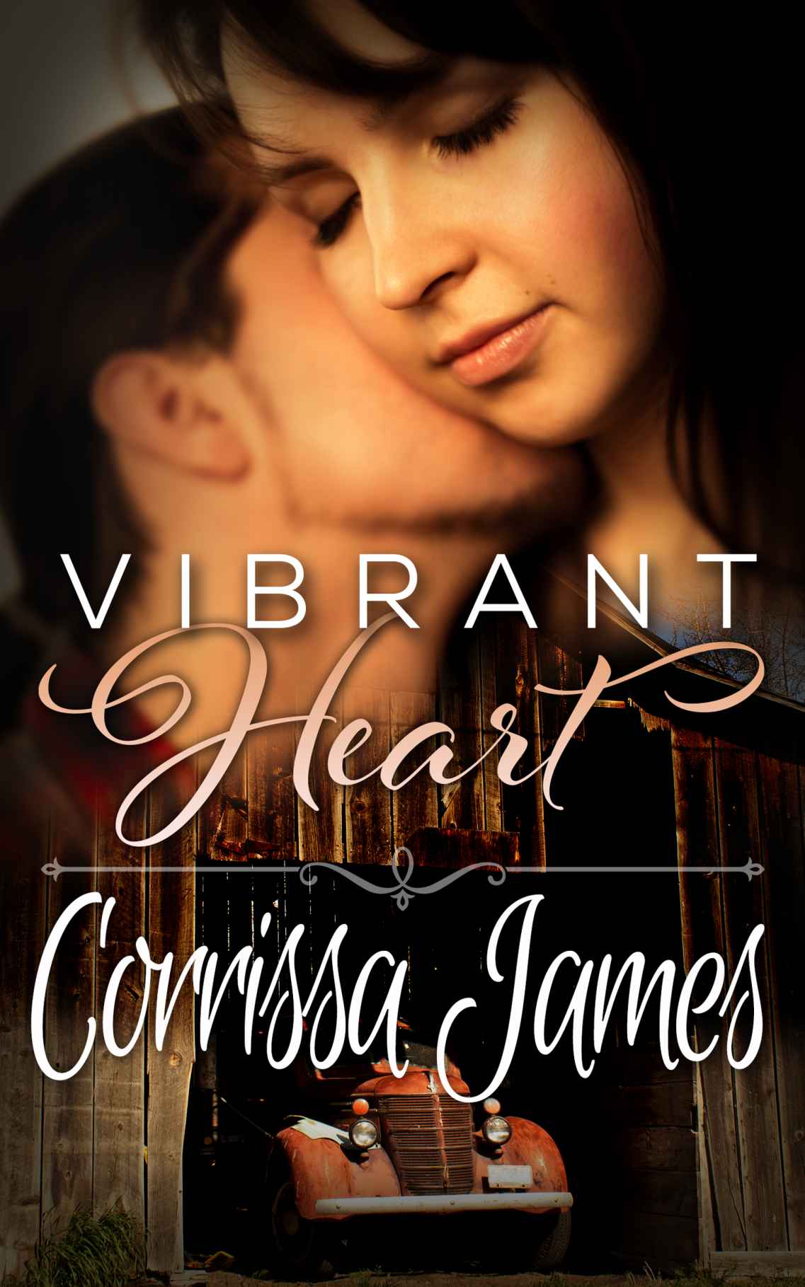 Vibrant Heart: Book 1 in the Great Plains Romance Series by Corrissa James