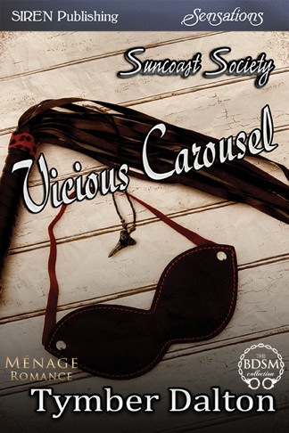 Vicious Carousel by Tymber Dalton