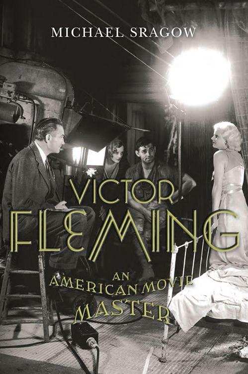 Victor Fleming: An American Movie Master (Screen Classics) by Sragow, Michael