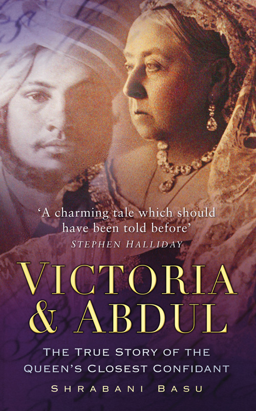 Victoria & Abdul (2011) by Shrabani Basu