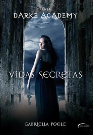 Vidas Secretas (2011) by Gabriella Poole