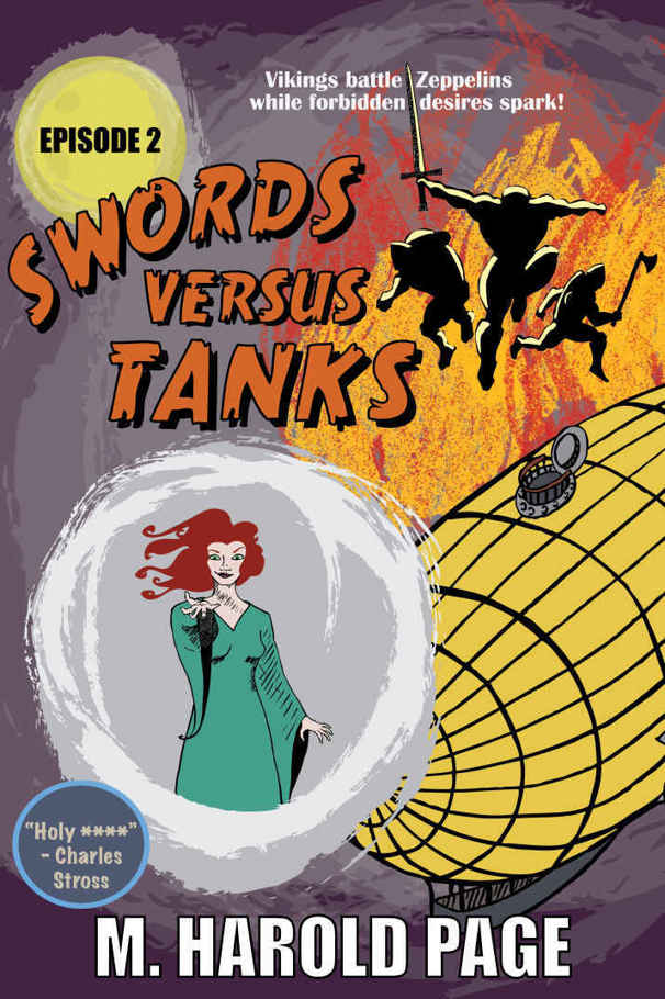 Vikings battle Zeppelins while forbidden desires spark! (Swords Versus Tanks Book 2) by M Harold Page