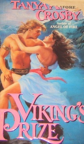 Viking's Prize (1994) by Tanya Anne Crosby