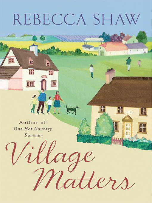 Village Matters by Shaw, Rebecca