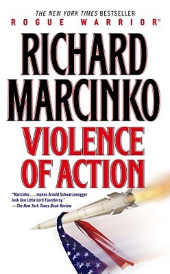 Violence of Action (2003) by Richard Marcinko