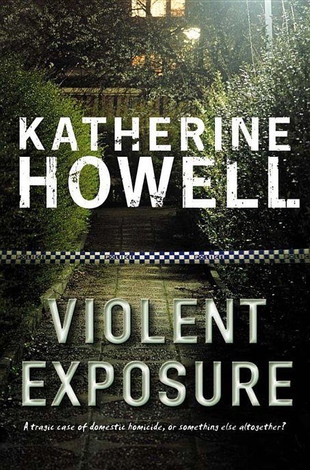 Violent Exposure by Katherine Howell