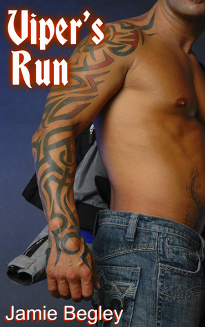 Viper's Run (2013) by Jamie Begley