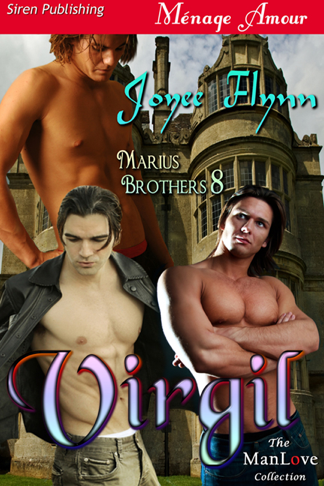 Virgil [Marius Brothers 8] (Siren Publishing Ménage Amour ManLove) (2013) by Joyee Flynn