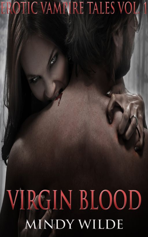 Virgin Blood (Erotic Vampire Tales Vol. 1)