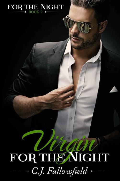 Virgin for the Night (For The Night #2) by C.J. Fallowfield