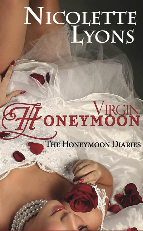 Virgin Honeymoon (The Honeymoon Diaries) by Lyons, Nicolette