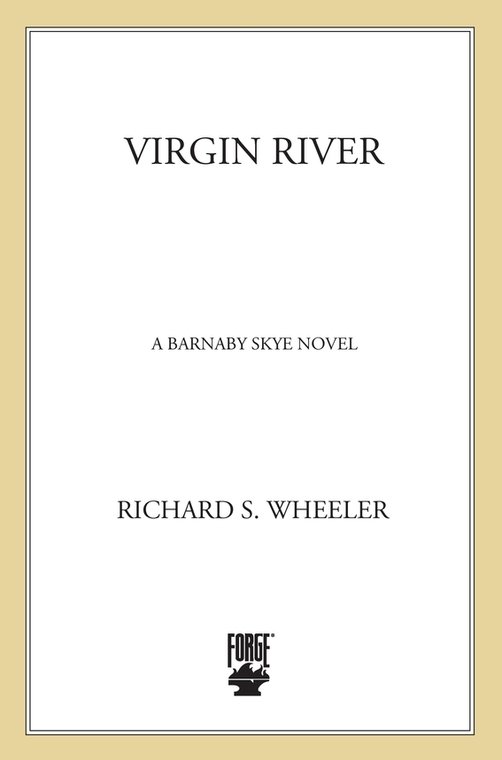 Virgin River (2011) by Richard S. Wheeler