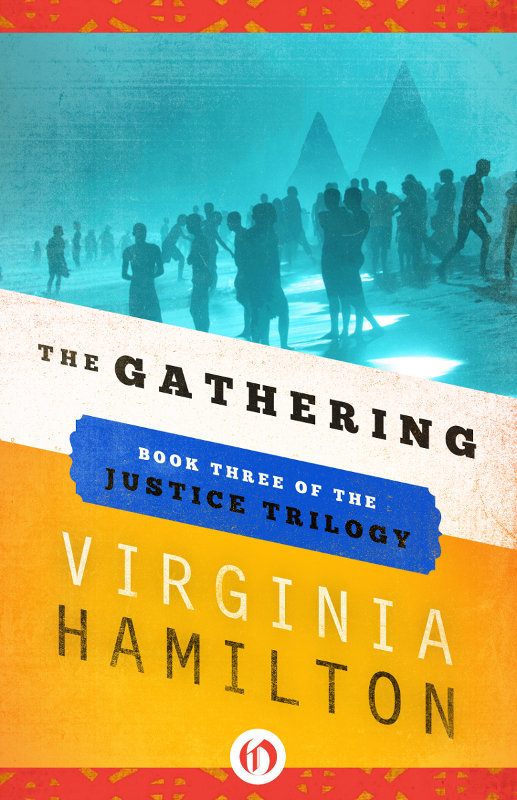 Virginia Hamilton by The Gathering: The Justice Cycle (Book Three)