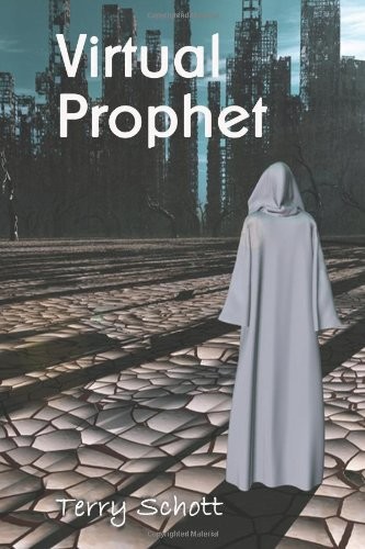 Virtual Prophet by Terry Schott