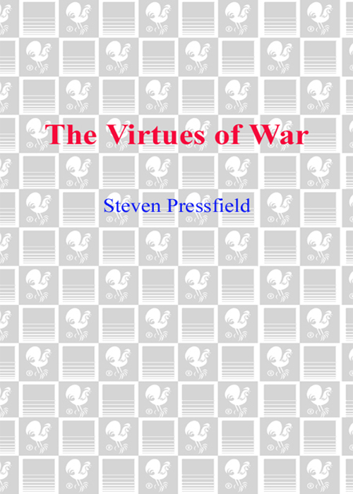 Virtues of War (2005) by Steven Pressfield