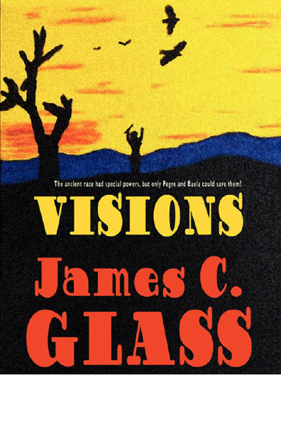 Visions (2011) by James C. Glass