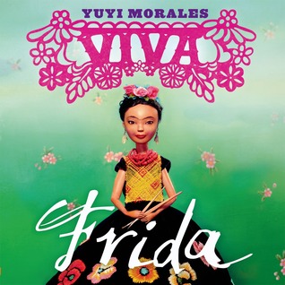 Viva Frida (2014) by Yuyi Morales