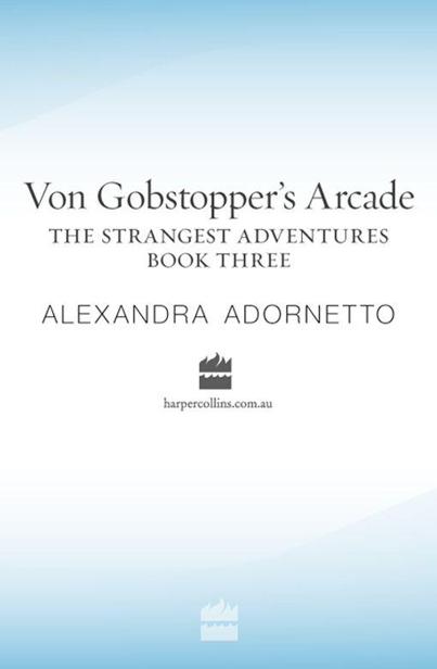 Von Gobstopper's Arcade by Adornetto, Alexandra