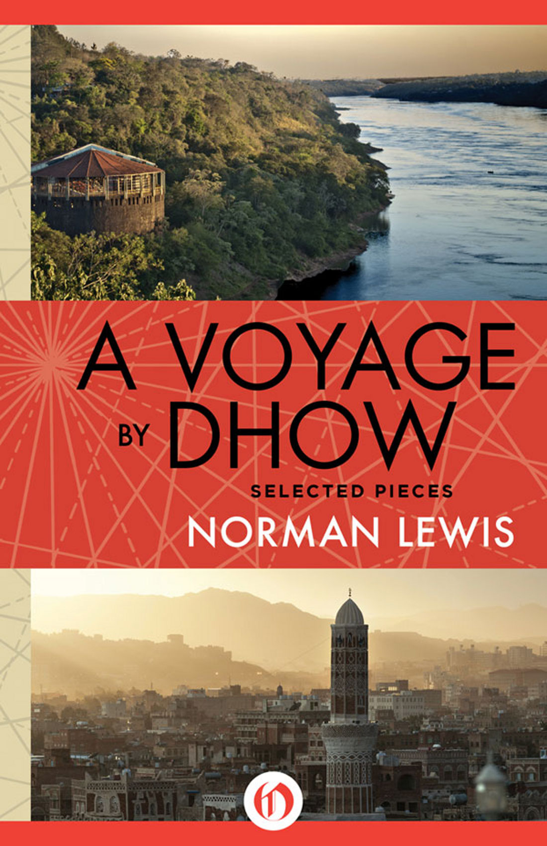 Voyage By Dhow by Norman  Lewis