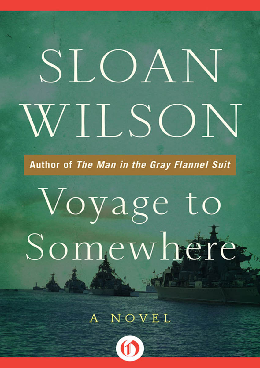 Voyage to Somewhere by Sloan Wilson