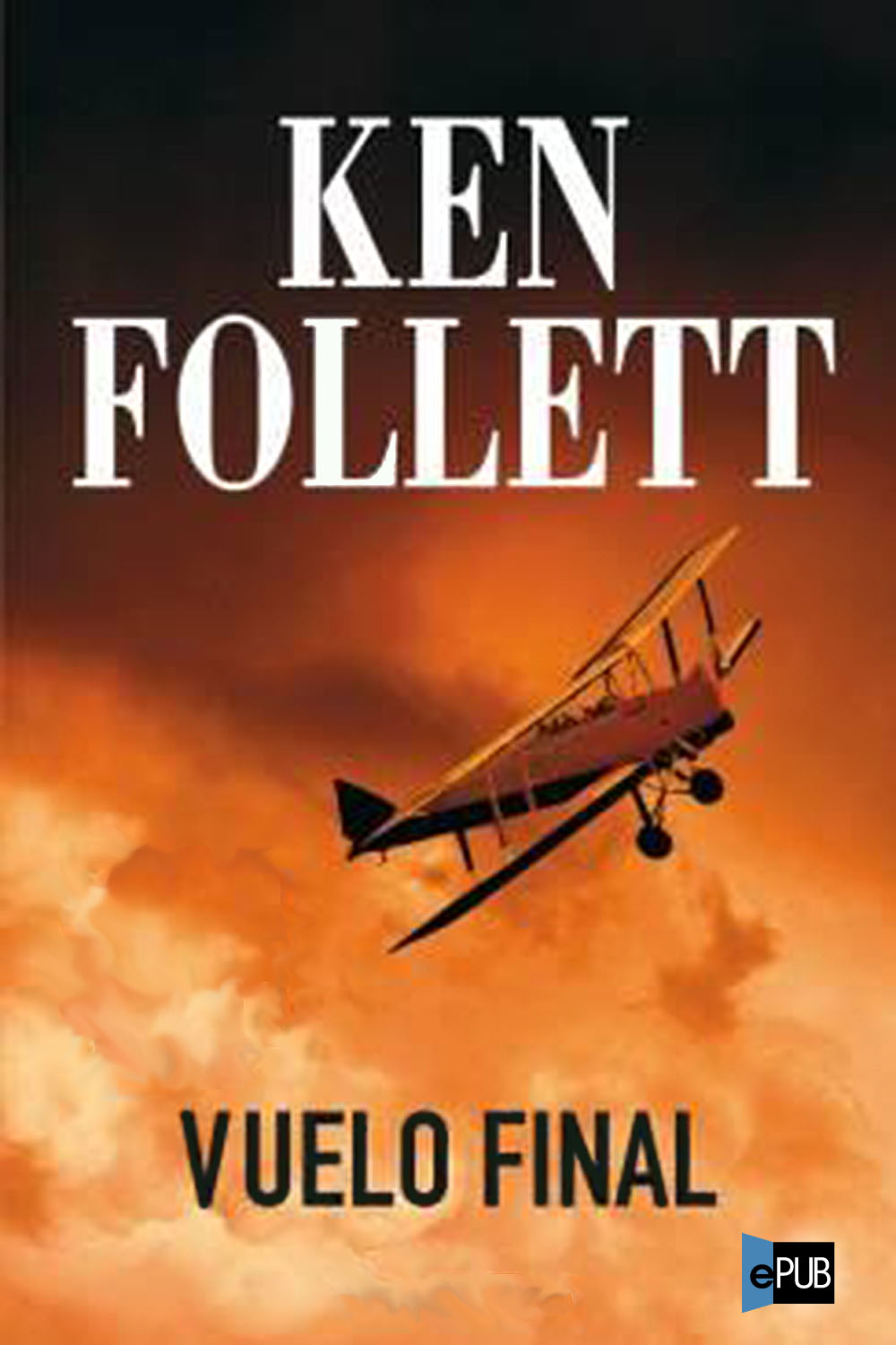 Vuelo final by Follett, Ken