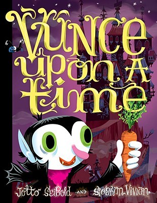 Vunce Upon a Time (2008) by J. Otto Seibold