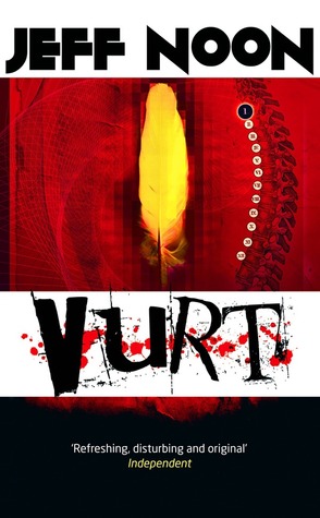 Vurt (1993) by Jeff Noon