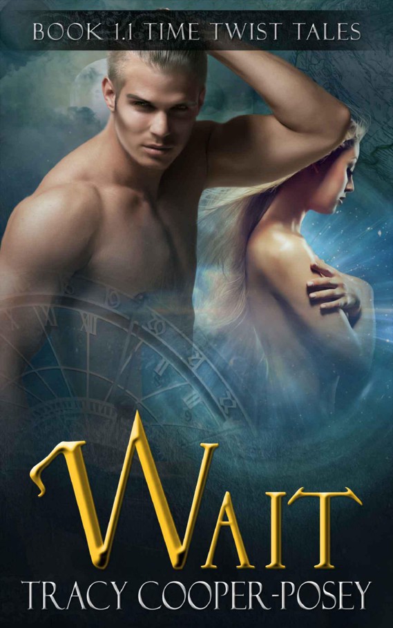 Wait (Beloved Bloody Time) by Cooper-Posey, Tracy