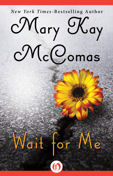 Wait for Me by Mary Kay McComas