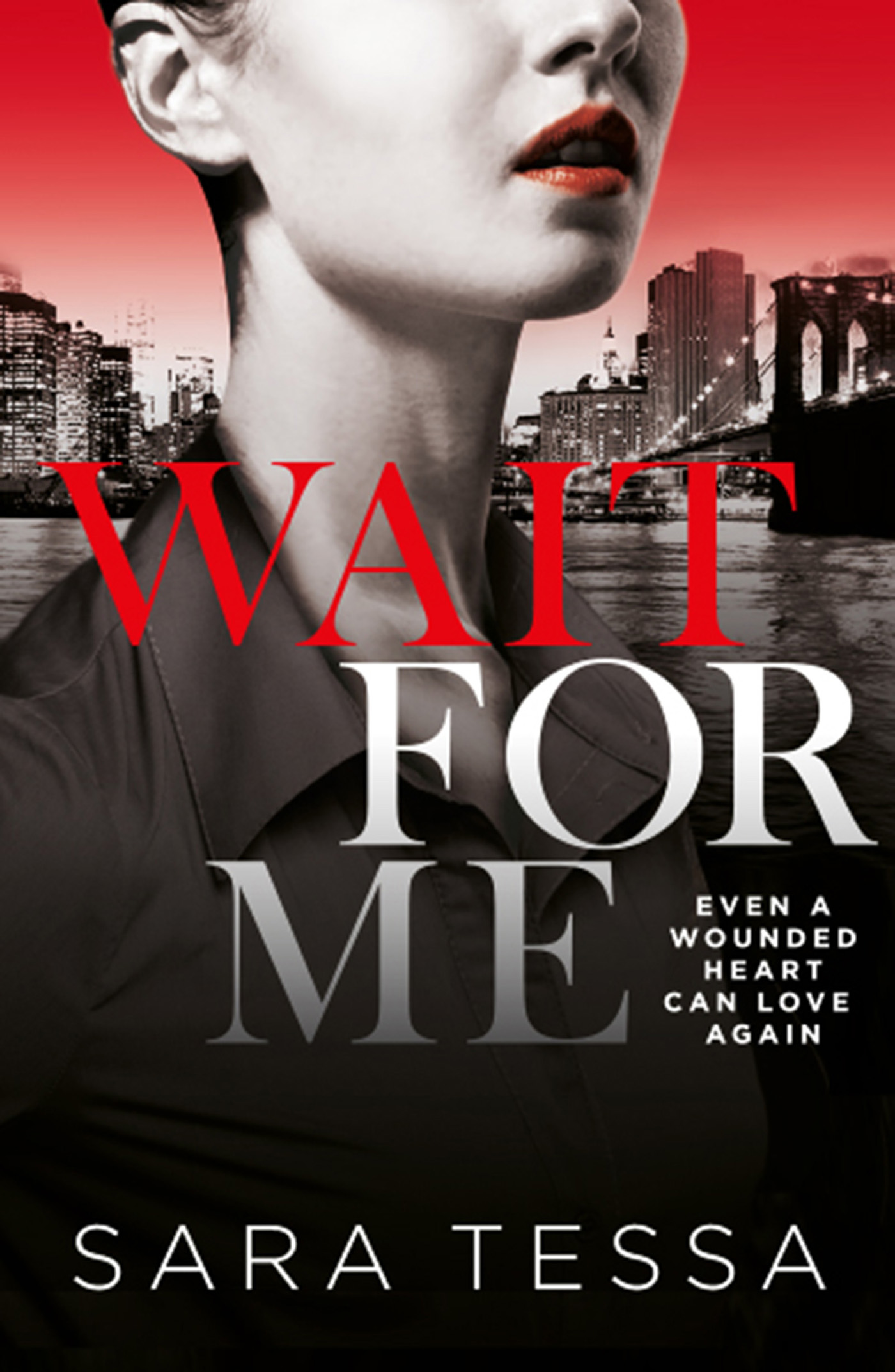 Wait for Me (2016) by Sara Tessa