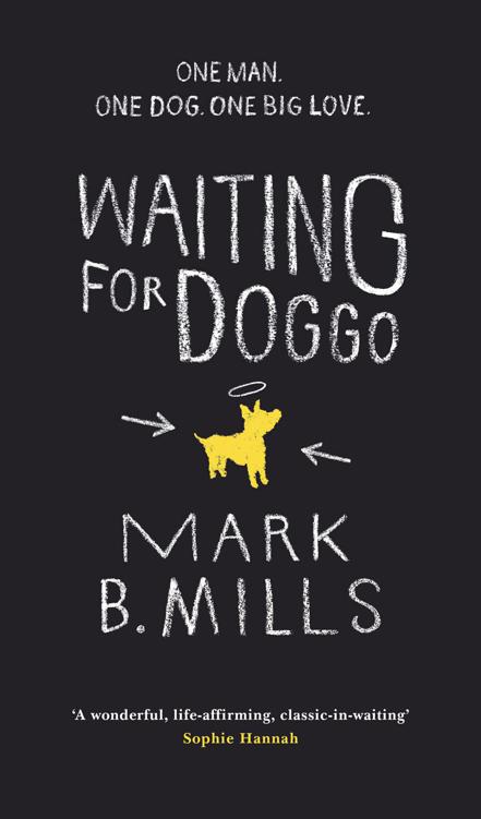 Waiting for Doggo by Mark Mills